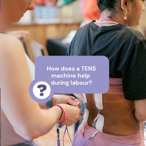 How does a TENS machine help during labour?